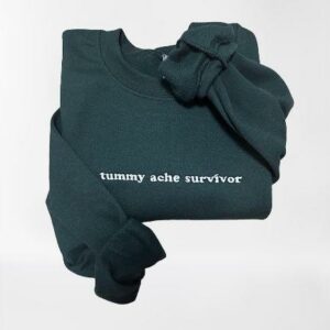Tummy Ache Survivor Embroidered Sweatshirt, Funny Crewnecks, Chronic Illness, Gift for Her and Him